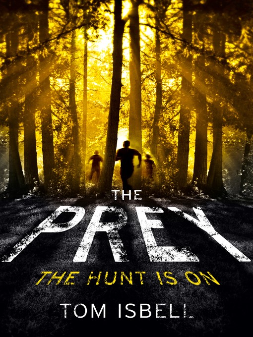 Title details for The Prey by Tom Isbell - Available